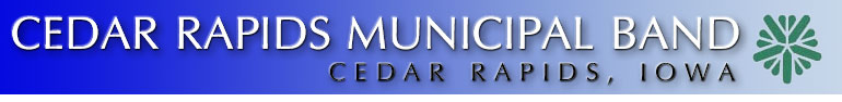 Cedar Rapids Municipal Band - Cedar Rapids Iowa